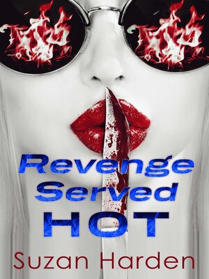 cover image of Revenge Served Hot